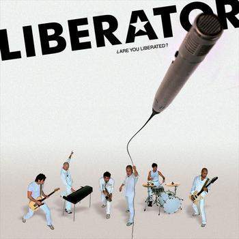 Liberator - Are You Liberated