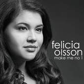 Felicia Olsson - Make Me No 1
