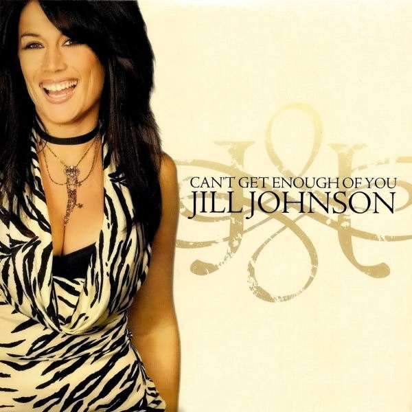 Jill Johnson - Can't Get Enough Of You